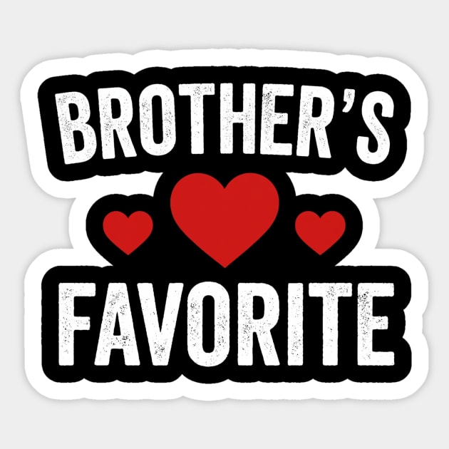 Brother's Favorite Heart Love Sibling Gift Sticker by ArtistTee ⭐⭐⭐⭐⭐